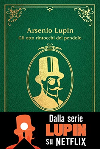Arsenio Lupin. Gli otto rintocchi del pendolo book cover