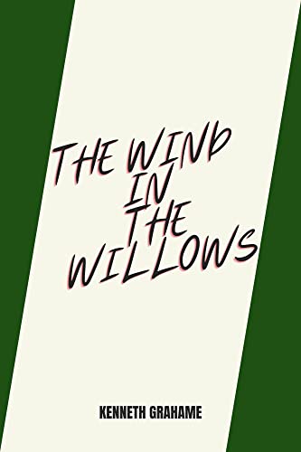 The Wind in the Willows by kenneth grahame by Kenneth Grahame | Goodreads
