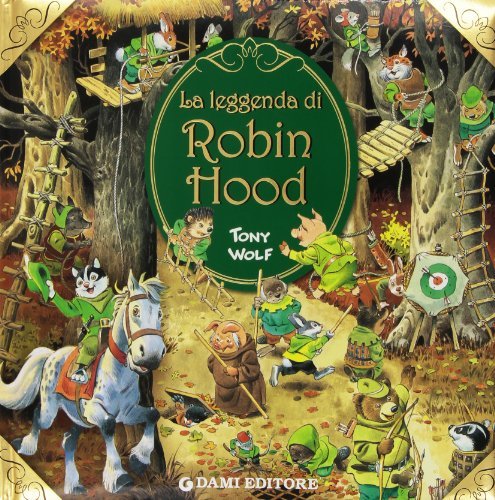 La leggenda di Robin Hood (Italian Edition) by Tony Wolf Goodreads