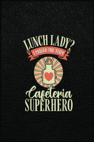 Superhero Vintage School Lunch Lady Cafeteria Worker Crew Empowering ...