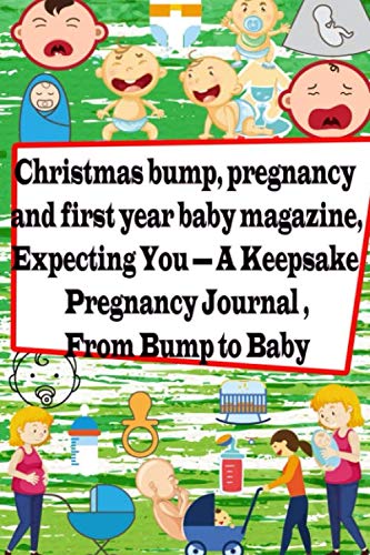 Christmas bump, pregnancy and first year baby magazine,Expecting You ...