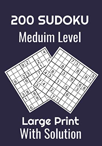 200 SUDOKU Meduim Level Large Print With Solution: Sudoku notebook to ...