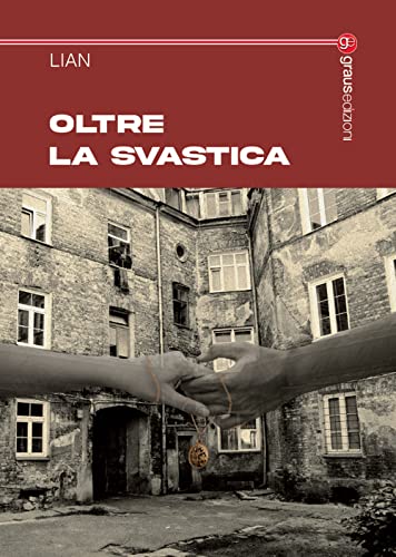 OLTRE LA SVASTICA