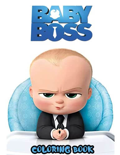 The Boss Baby Coloring Book: JUMBO Coloring Book For Kids | Ages 2-13