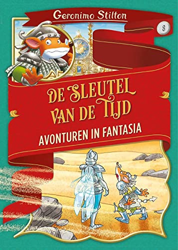 De sleutel van de tijd (Avonturen in Fantasia (8)) book cover