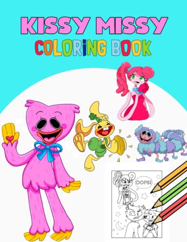 Kissy Missy Coloring Book: Kissy Missy. 30 Beautiful and Fun Poppy ...