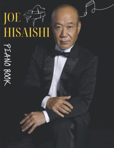 Spartiti Per Pianoforte Avanzato Joe Hisaisha - Arrangiamenti Solista, Libro Giapponese 132 Pagine