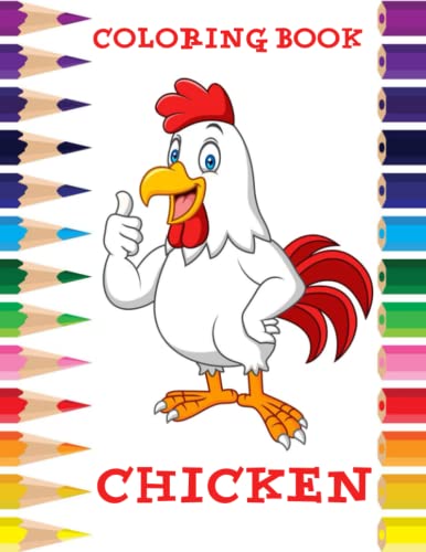 Chicken Coloring Book: Great Coloring Book for Kids and Fans – GIANT