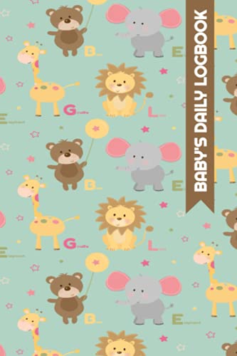 Baby’s Daily Log Book: Baby Log Book Newborn Baby & Toddler Nanny Daily ...