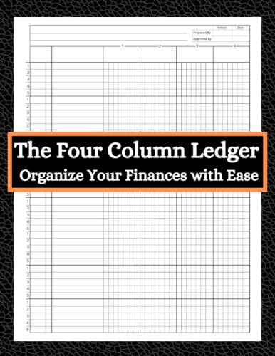 The Four Column Ledger: Organize Your Finances with Ease - 4 Column ...
