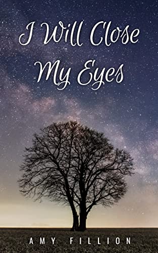 I Will Close My Eyes