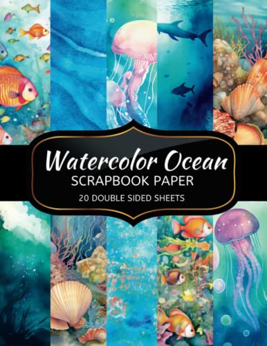 Watercolor Ocean Scrapbook Paper: 20 Sheets Double Sided Color, Junk Journal &amp; DIY Projects ...