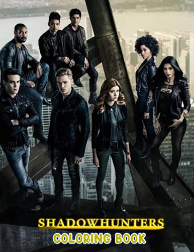 Shadowhunters Coloring Book: An Amazing Coloring Book With Lots Of ...
