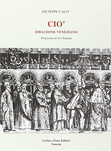 Ciò: Zibaldone veneziano (Italian Edition) by Giuseppe Calò | Goodreads