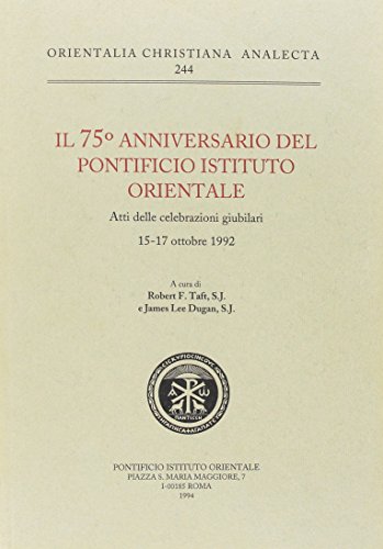 Il 75o anniversario del Pontificio istituto orientale Atti delle