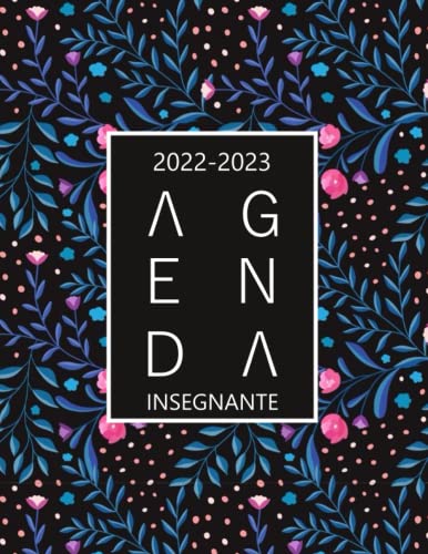 Agenda Del Docente 2022/2023: Elegante calendario giornaliero e