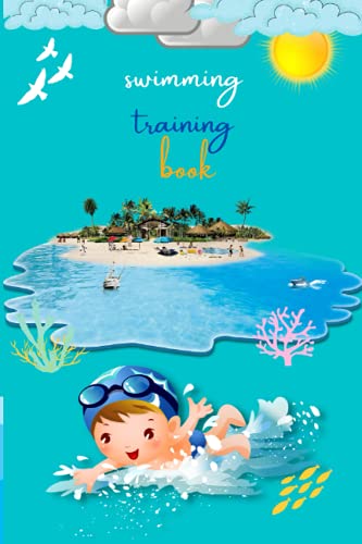swimming training book: A kids swimming training log book.Unique Handy ...
