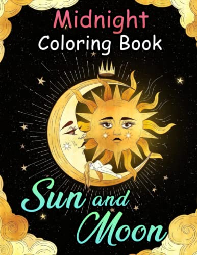 Midnight Sun And Moon Coloring Book: Adorable Stars, Planets On Black ...