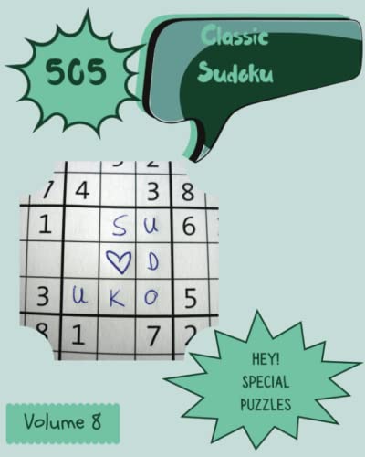 Hey 505 Special Classic Sudoku Puzzles Volume 8 A Striking Treasury 