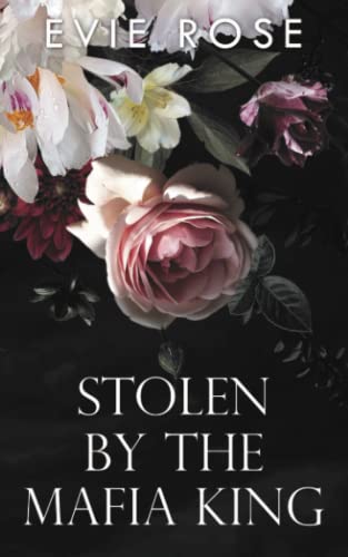Stolen by the Mafia King (London Mafia Bosses #3)