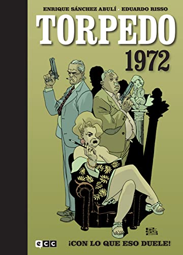 Torpedo 1972 vol. 2: ¡Con lo que eso duele!