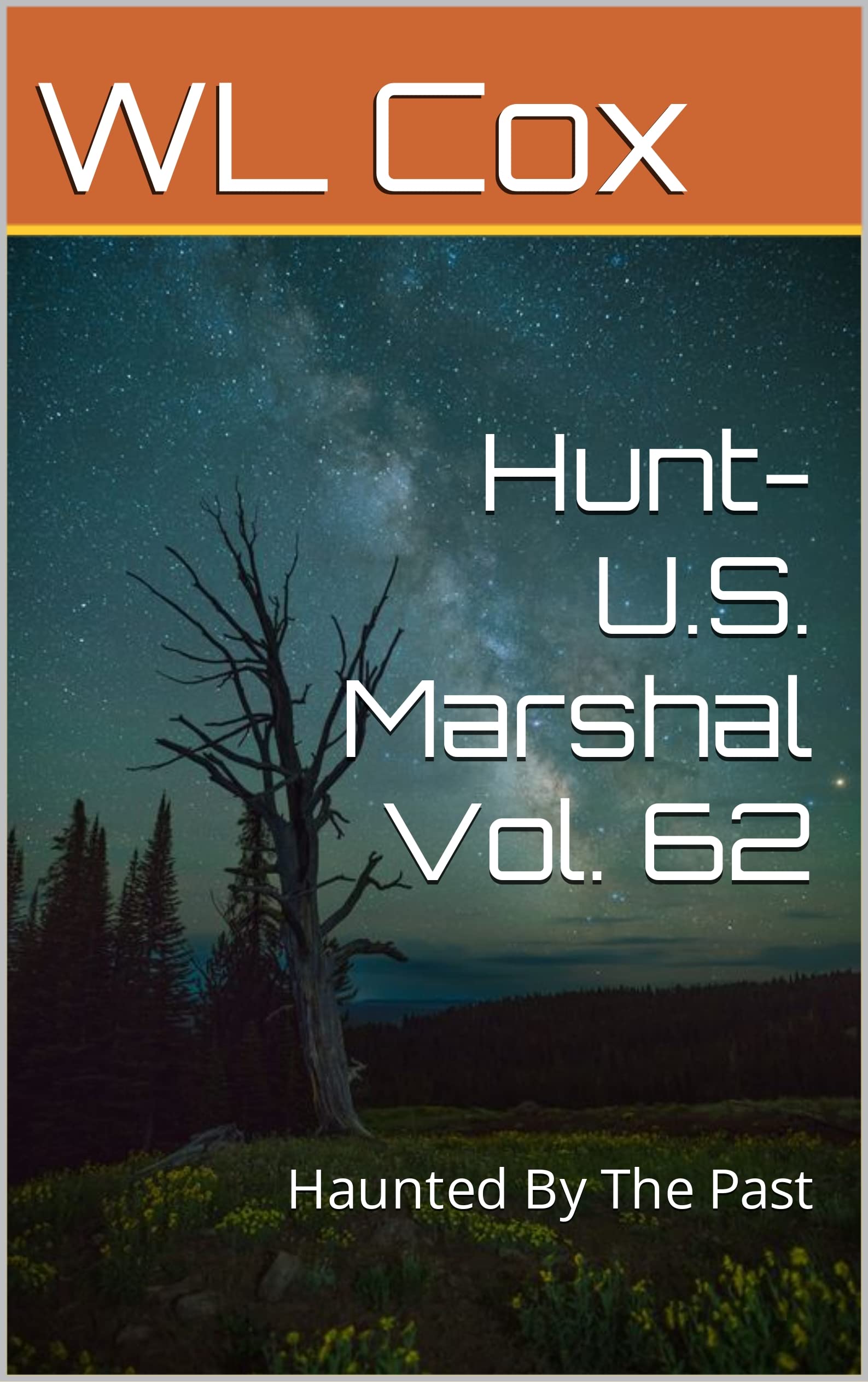 Hunt-U.S. Marshal Vol. 62: Haunted By The Past