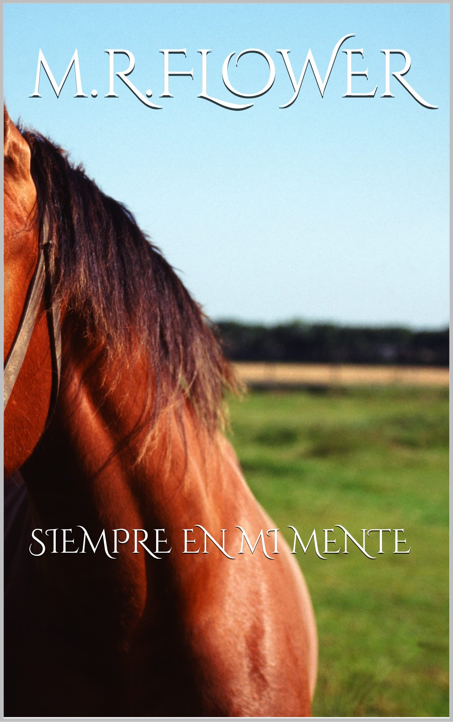 SIEMPRE EN MI MENTE (BELLADONNA nº 1)