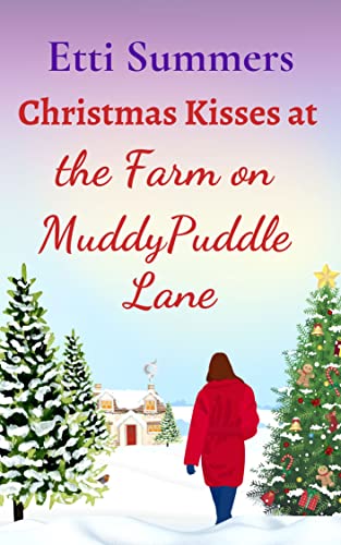 Christmas Kisses at the Farm on Muddypuddle Lane