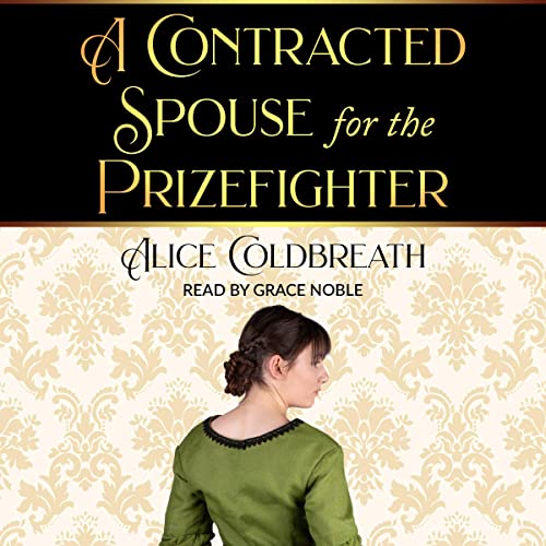 A Contracted Spouse for the Prizefighter (Victorian Prizefighters #3)