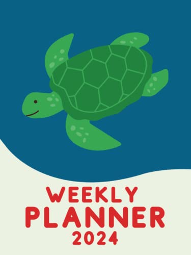 2024 Weekly Turtles Planner: Large One Year Monthly Planner From 2024 Weekly Turtles Planner: Large One Year Monthly Planner From