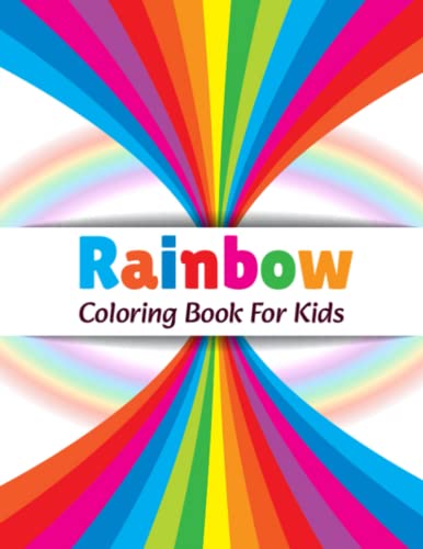Rainbow Coloring Book For Kids: cute & unique Rainbow coloring book ...