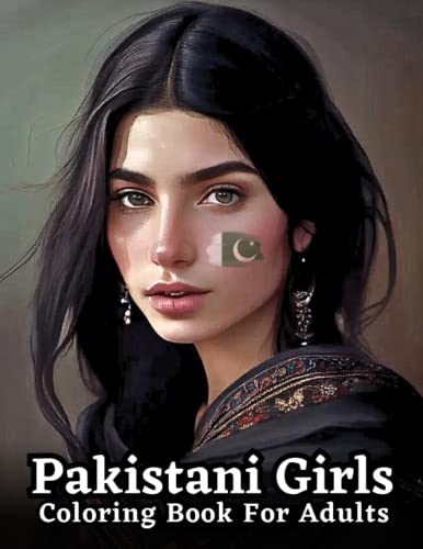 An Adult Coloring Book Celebrating Pakistani Women: Pakistani Girl ...