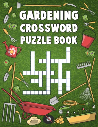 Gardening Crossword Puzzle Book: A Fun and Challenging Collection of ...