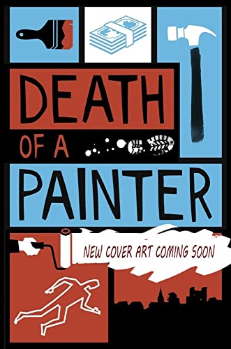 Death of a Painter (Poynter + Perry Book 1): The laugh out loud dark comedy British murder mystery