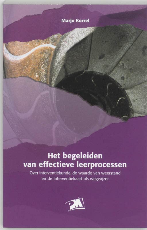 Het begeleiden van effectieve leerprocessen: over interventiekunde, de ...
