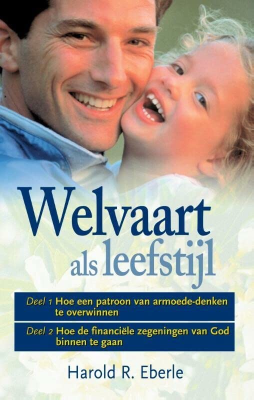 Welvaart als leefstijl by Harold R. Eberle Goodreads