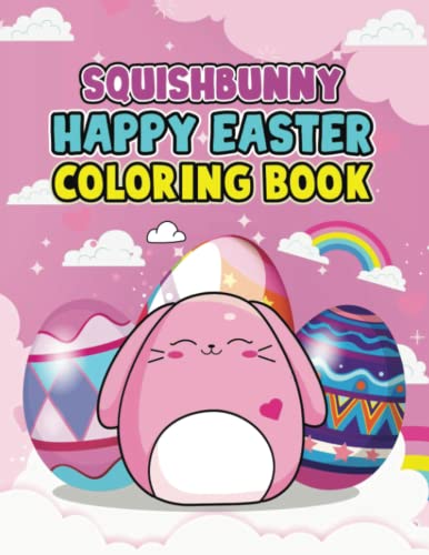 Squishmallow Easter Coloring Book for Kids: SquishBunny Happy Easter ...