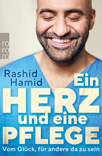 Ein Herz und eine Pflege: Vom Glück, für andere da zu sein