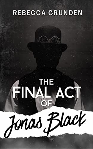 The Final Act of Jonas Black