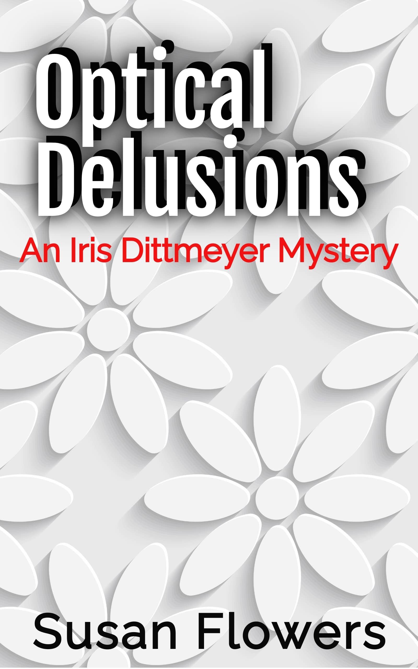 Optical Delusions by Susan Flowers Goodreads