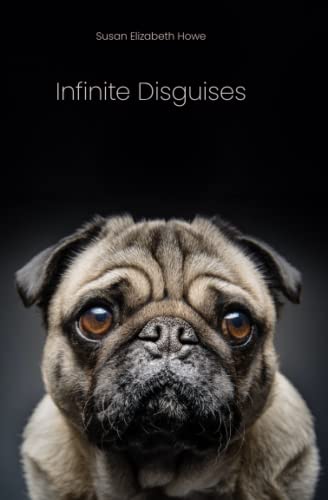Infinite Disguises