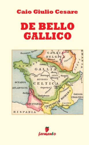 De Bello Gallico übersetzung Pdf De Bello Gallico: in italiano - edizione integrale (Emozioni senza