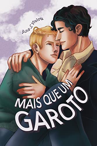Mais que um garoto (Duologia Garoto Livro 2)