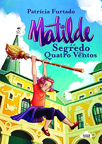 Matilde e o Segredo dos Quatro Ventos