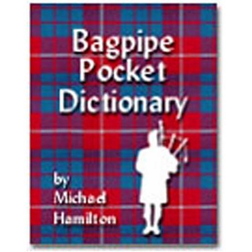 Bagpipe Pocket Dictionary (1) by Michael Hamilton Goodreads