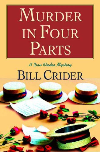 Murder in Four Parts: A Dan Rhodes Mystery by Bill Crider | Goodreads