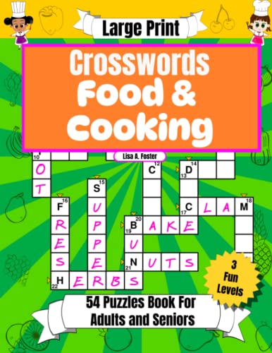Crosswords Food &amp; Cooking Large Print: 54 Puzzles Book For Adults and ...