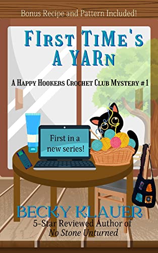 First Time's a Yarn: A Happy Hookers Club Mystery #1