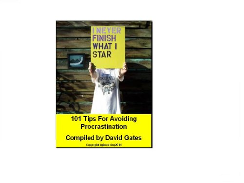 101 Tips For Avoiding Procrastination Why successful people are used to ...