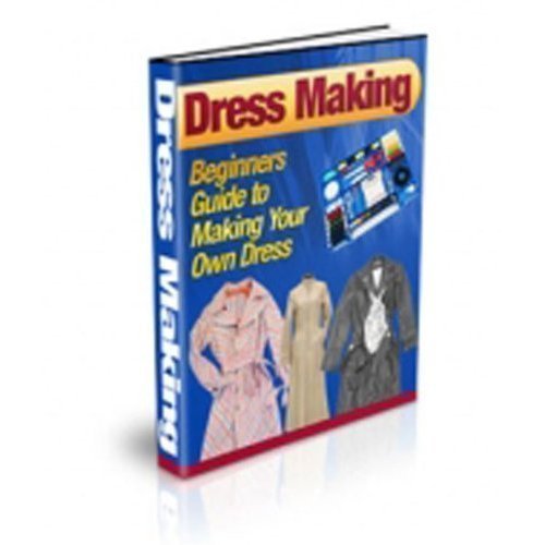 Dress Making Beginners Guide to Making Your Own Dress! by Francesca